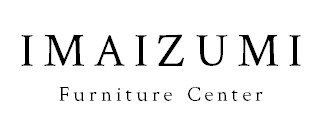 Imaizumi Furniture Center iƋZ^[j